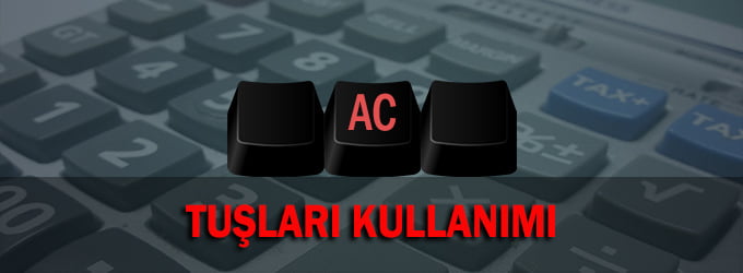 Hesap Makinesi Kullanımı AC Tuşu