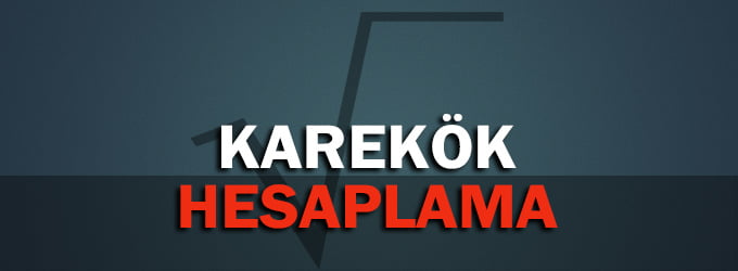 Karekök Hesaplama